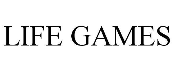 Trademark Logo LIFE GAMES