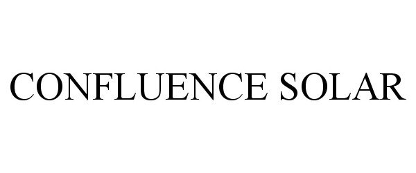 Trademark Logo CONFLUENCE SOLAR