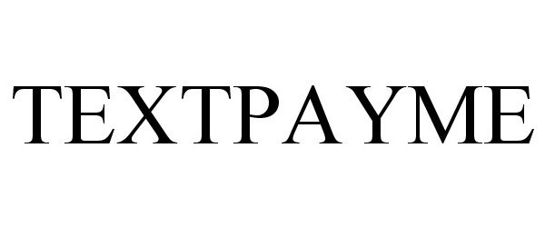 Trademark Logo TEXTPAYME