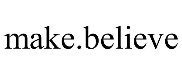 Trademark Logo MAKE.BELIEVE