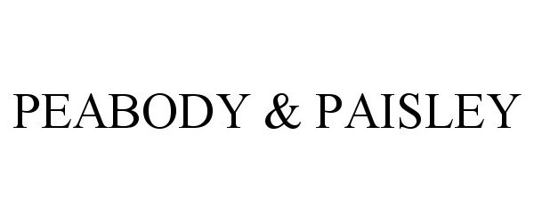  PEABODY &amp; PAISLEY