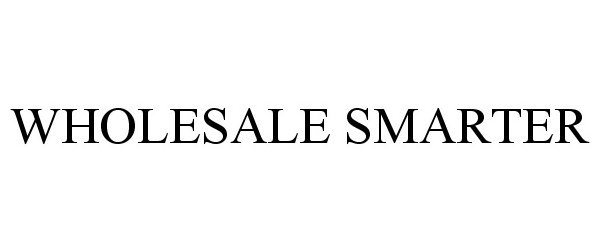  WHOLESALE SMARTER