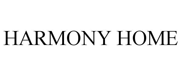 Trademark Logo HARMONY HOME