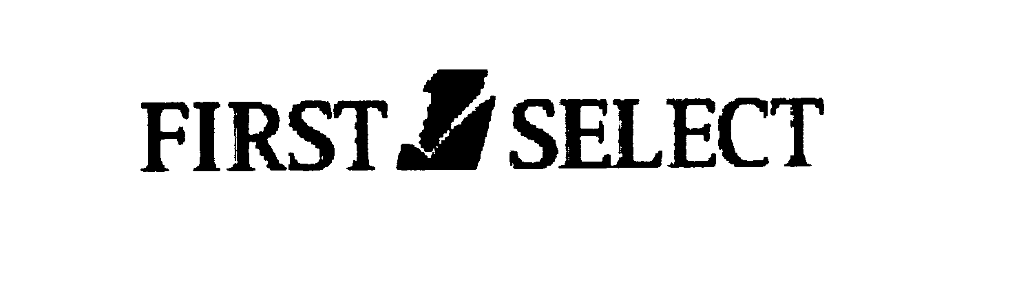 Trademark Logo FIRST SELECT