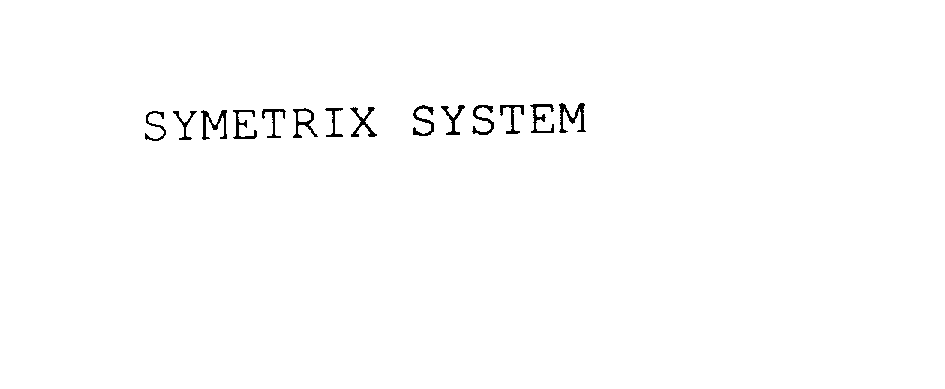  SYMETRIX SYSTEM