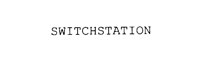  SWITCHSTATION