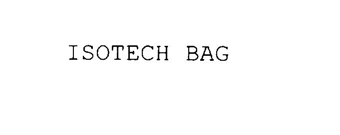 ISOTECH BAG