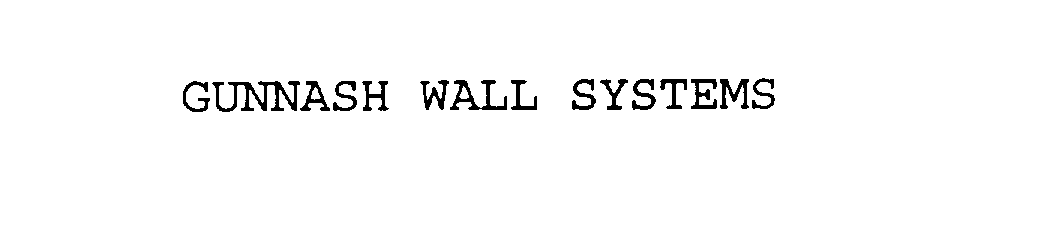  GUNNASH WALL SYSTEMS