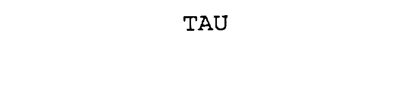 TAU