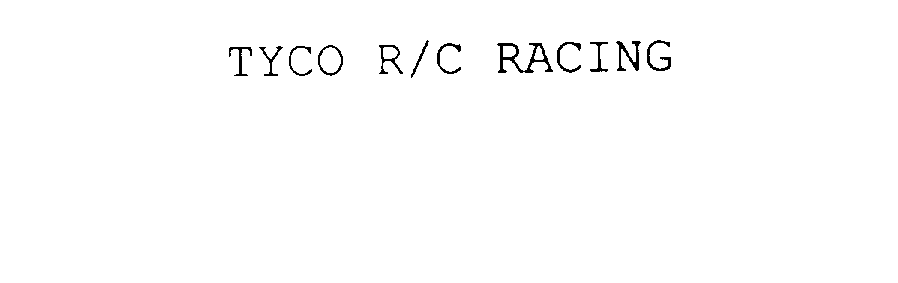  TYCO R/C RACING