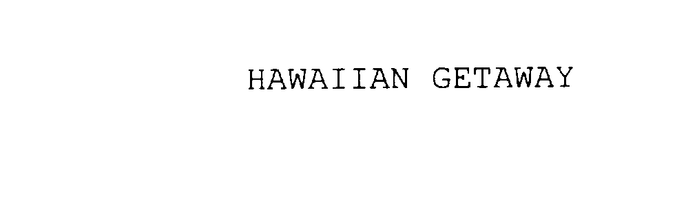  HAWAIIAN GETAWAY