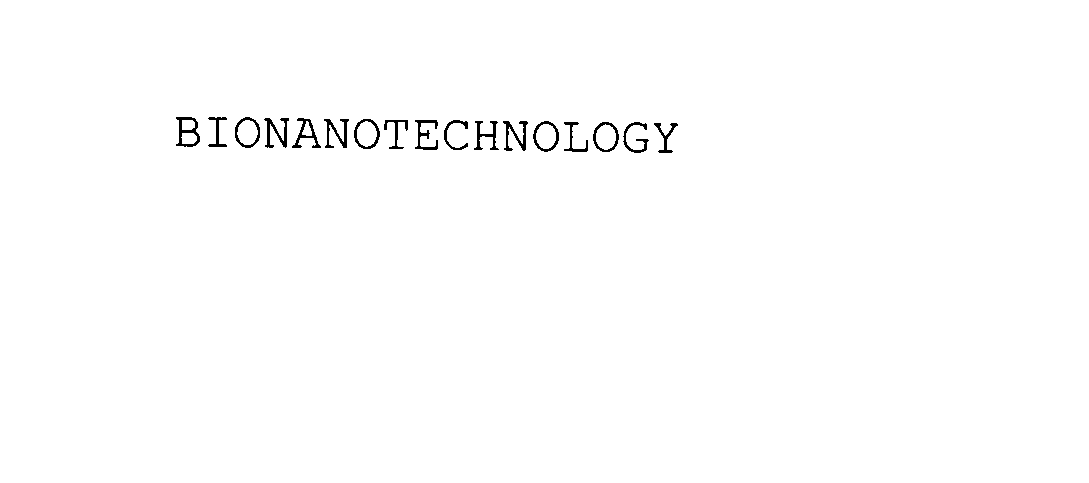  BIONANOTECHNOLOGY