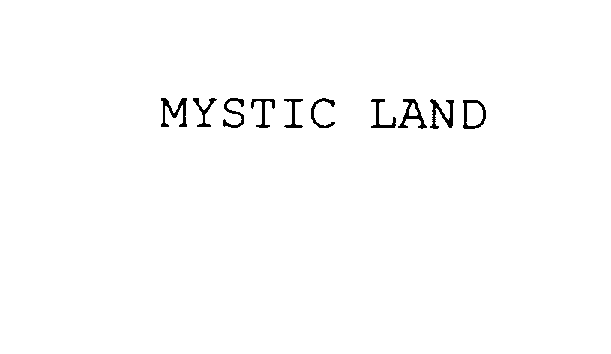 Trademark Logo MYSTIC LAND