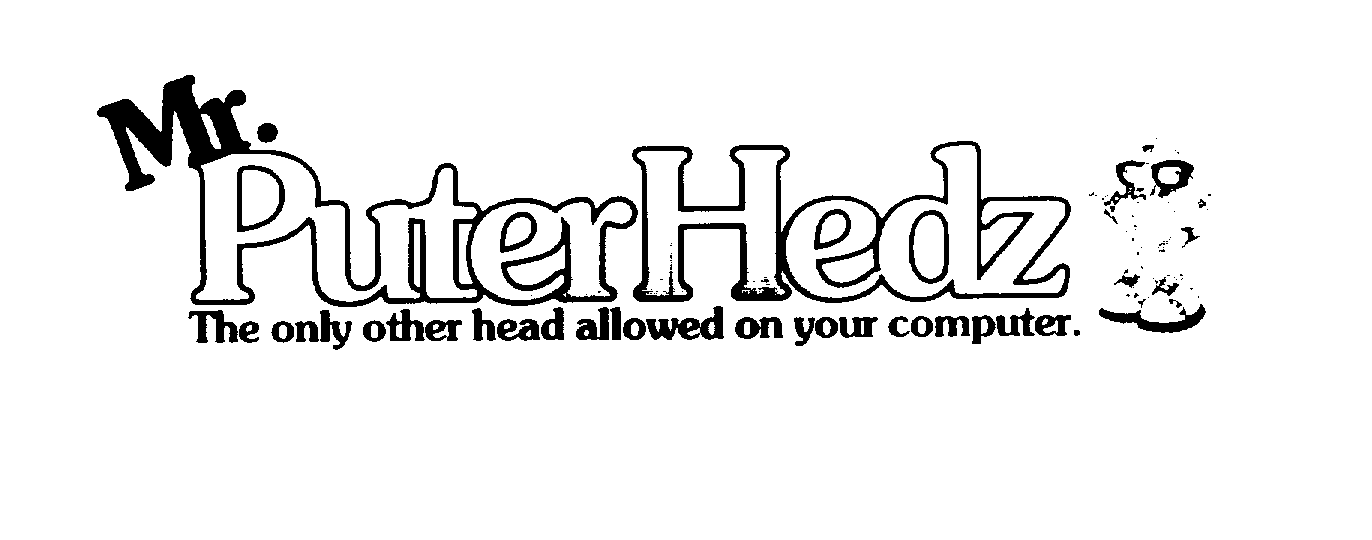 Trademark Logo MR. PUTERHEADZ THE ONLY OTHER HEAD ALLOWED ON YOUR COMPUTER.
