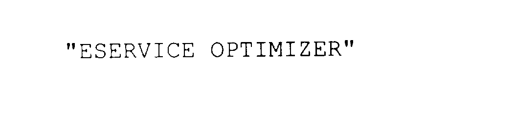  &quot;ESERVICE OPTIMIZER&quot;