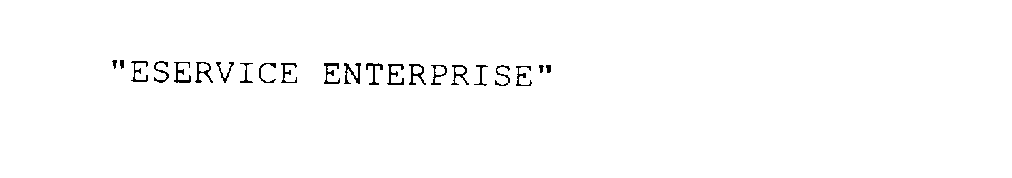 Trademark Logo "ESERVICE ENTERPRISE"