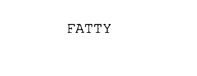 FATTY