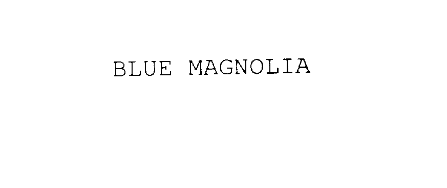  BLUE MAGNOLIA