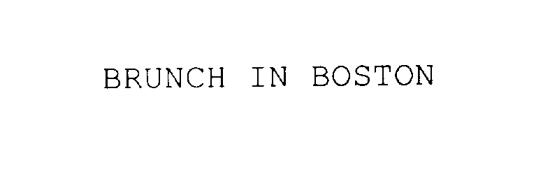  BRUNCH IN BOSTON