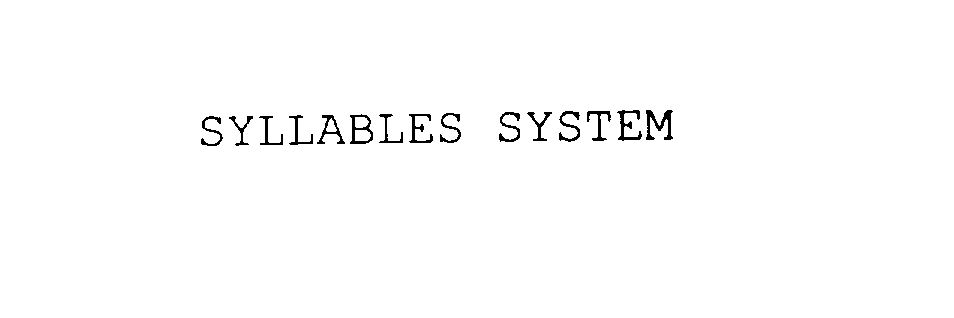  SYLLABLES SYSTEM