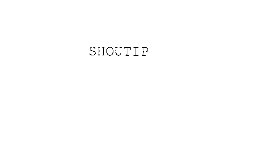  SHOUTIP