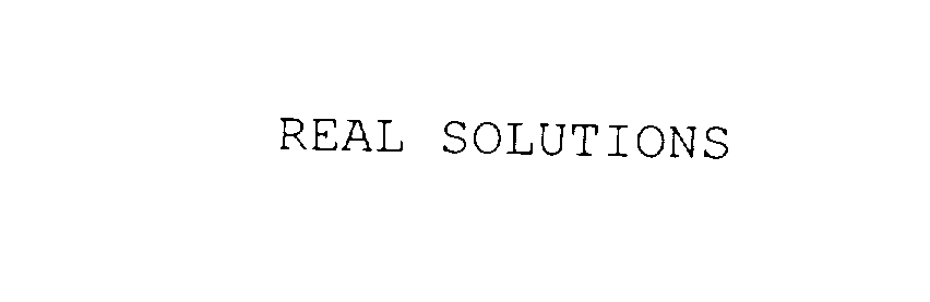 REAL SOLUTIONS