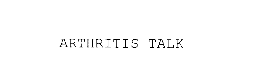  ARTHRITIS TALK