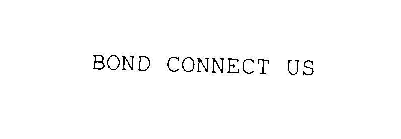  BOND CONNECT US