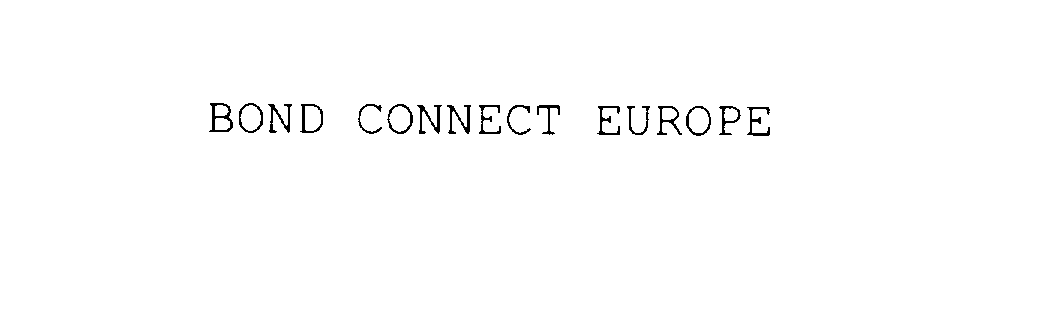  BOND CONNECT EUROPE