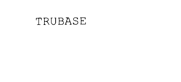 Trademark Logo TRUBASE