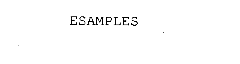 Trademark Logo ESAMPLES