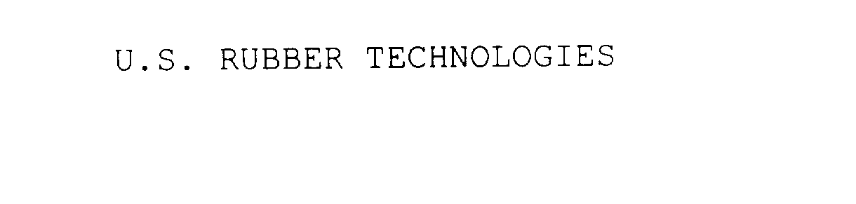  U.S. RUBBER TECHNOLOGIES