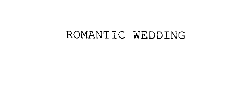 Trademark Logo ROMANTIC WEDDING
