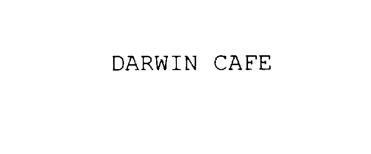  DARWIN CAFE