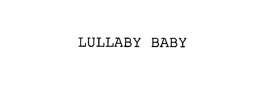  LULLABY BABY