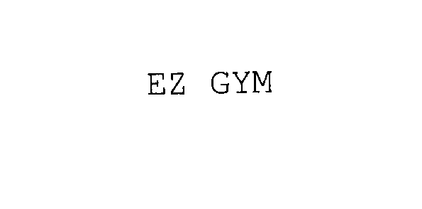 Trademark Logo EZ GYM