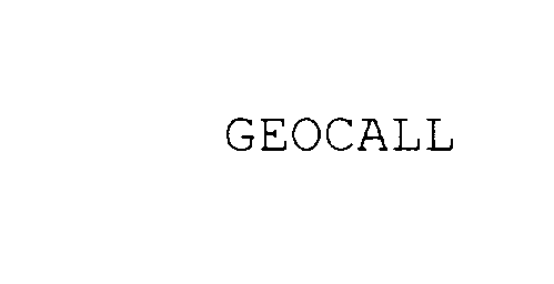 Trademark Logo GEOCALL