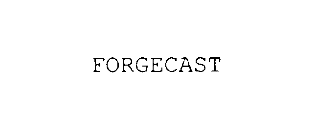  FORGECAST