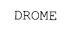  DROME