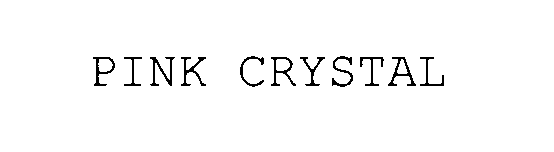 Trademark Logo PINK CRYSTAL