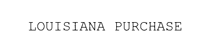 Trademark Logo LOUISIANA PURCHASE