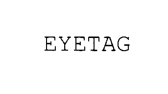  EYETAG