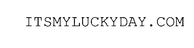 Trademark Logo ITSMYLUCKYDAY.COM