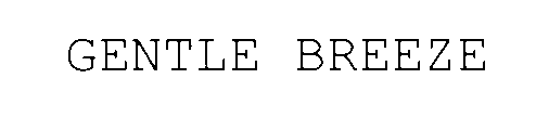 Trademark Logo GENTLE BREEZE