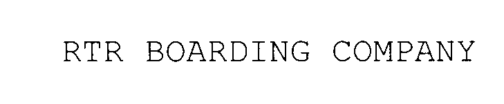 Trademark Logo RTR BOARDING COMPANY