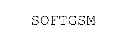 Trademark Logo SOFTGSM
