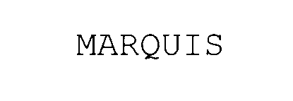 Trademark Logo MARQUIS
