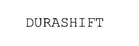 Trademark Logo DURASHIFT