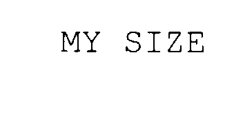  MY SIZE