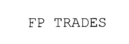 Trademark Logo FP TRADES